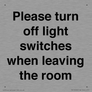 Please turn off light switches when leaving the room